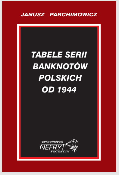 Mini katalog - Tabele serii banknotów polskich - Janusz Parchimowicz 2025